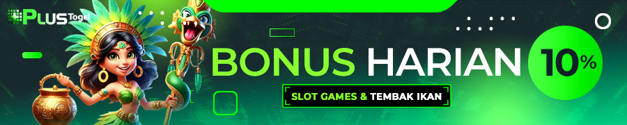 PlusTogel Bonus Harian 10%